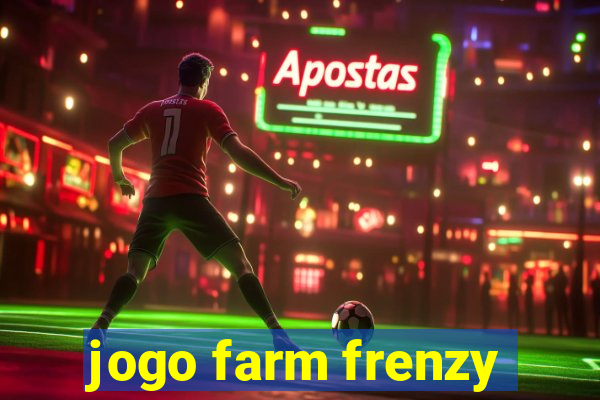 jogo farm frenzy